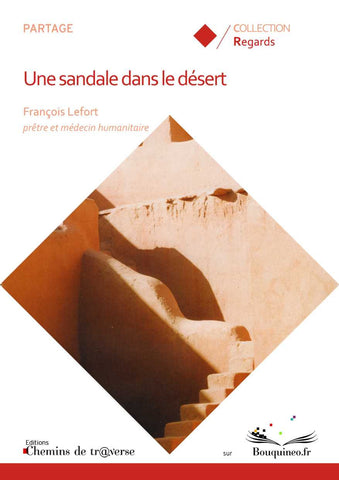 Couverture de Une sandale dans le désert, par François Lefort, éd. Chemins de tr@verse 2011